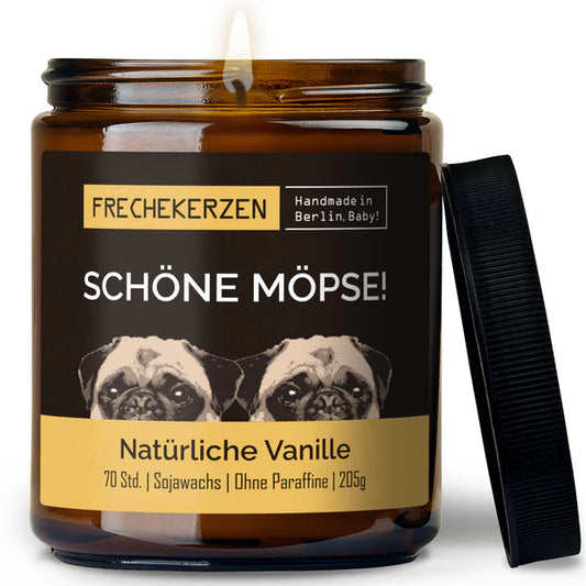 Duftkerze mit Spruch | schöne möpse! - Natürliche Vanille